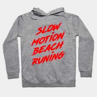 Slow Motion Running Beach Hoodie